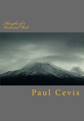 Thoughts of a Renewed Mind From Religion to Revelation