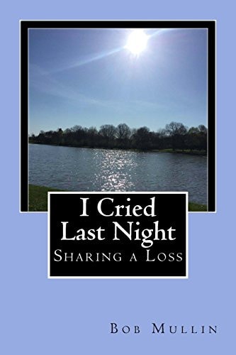I Cried Last Night Sharing a Loss
