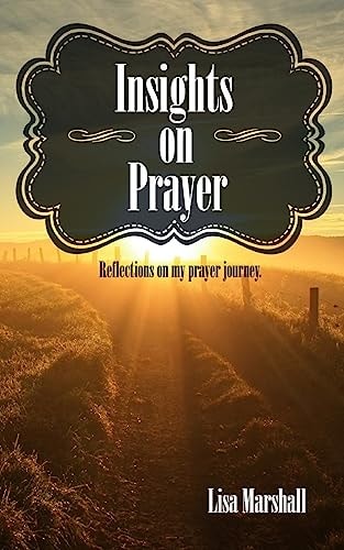 Insights on Prayer