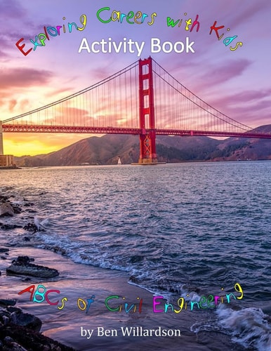 Exploring Careers With Kids Activity Book ABCs of Civil Engineering: Activity Book