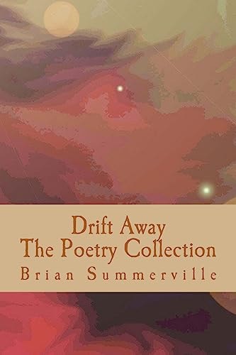 Drift Away The Poetry Collection