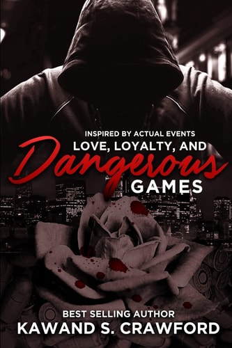Love, Loyalty and Dangerous Game