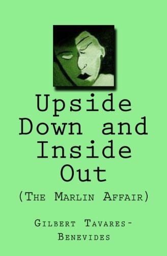 Upside Down and Inside Out (The Marlin Affair)