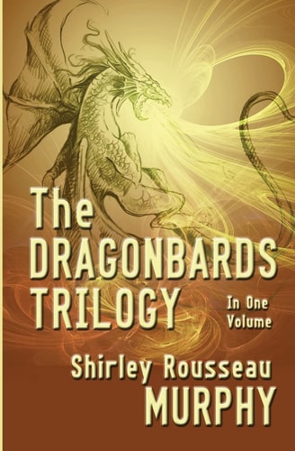 The Dragonbards Trilogy Complete in One Volume