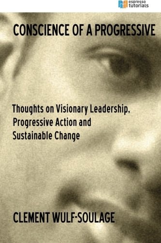 Conscience of a Progressive