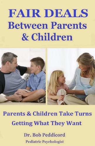 FAIR DEALS Between Parents & Children Parents & Children Take Turns Getting What They Want - Full Color