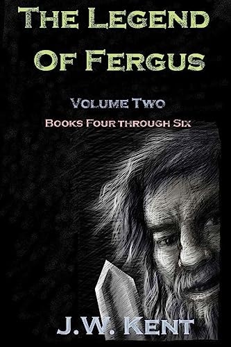 The Legend of Fergus Volume Two: Books Four Through Six