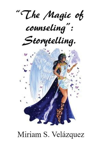 "The Magic of Counseling" Storytelling