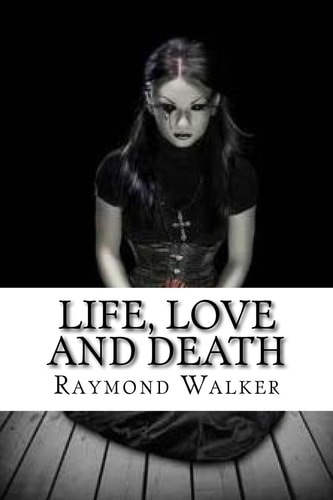 Life, Love and Death A Faerie River Tale