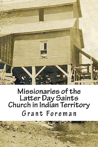 Missionaries of the Latter Day Saints Church in Indian Territory