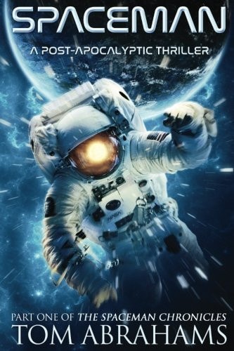 SpaceMan A Post-Apocalyptic Thriller