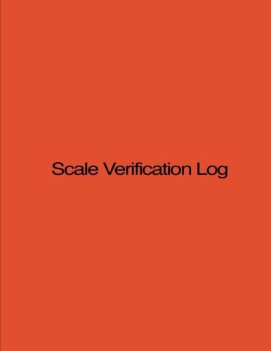 Scale Verification Log 8. 5 X 11, 210 Pages, Orange Cover