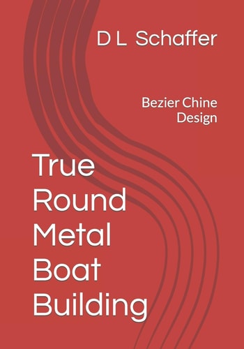 True Round Metal Boat Building Bezier Chine Design