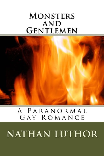 Monsters and Gentlemen A Paranormal Gay Romance