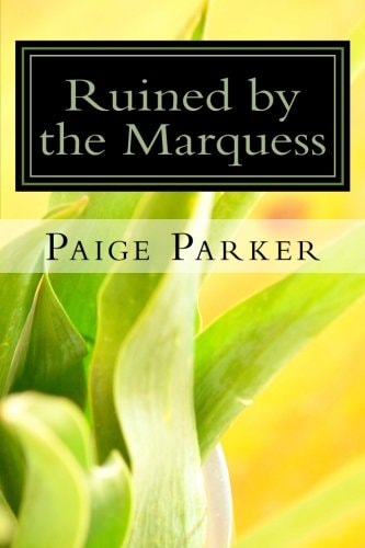 Ruined by the Marquess A Forced Marriage Historical Romance
