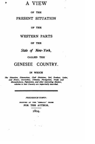 A View of the Present Situation of the Western Parts of the State of New York, Called the Genesee Country