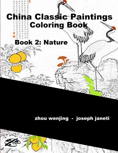 China Classic Paintings Coloring Book - Book 2: Nature English Version