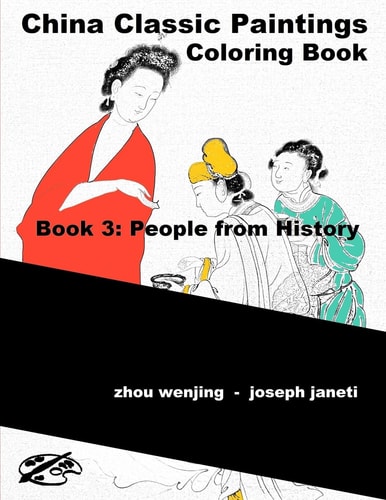 China Classic Paintings Coloring Book - Book 3: People from History English Version