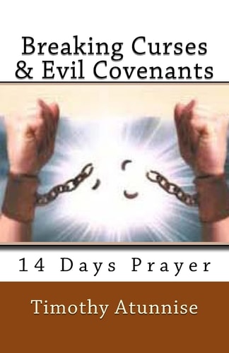 Breaking Curses and Evil Covenants