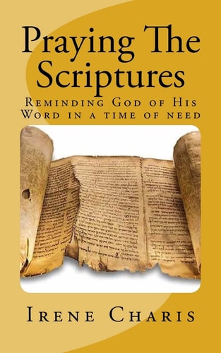 Praying The Scriptures Reminding God of His Word in a Time of Need