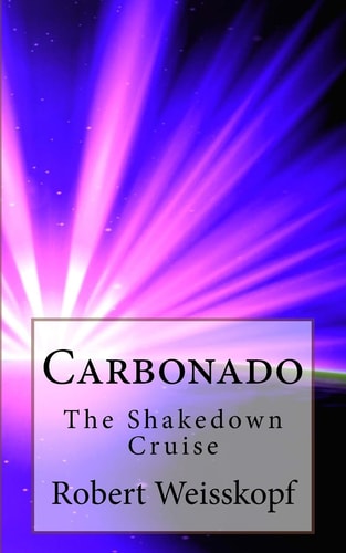 Carbonado The Shakedown Cruise