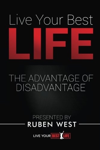 Live Your BEST Life The Advantage of Disadvantage