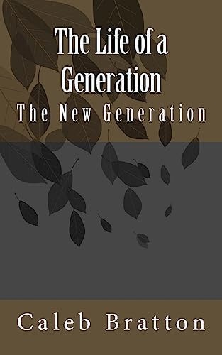 The Life of a Generation
