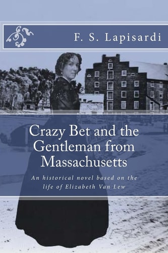 Crazy Bet and the Gentleman from Massachusetts