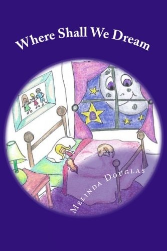Where Shall We Dream Volumes I and II