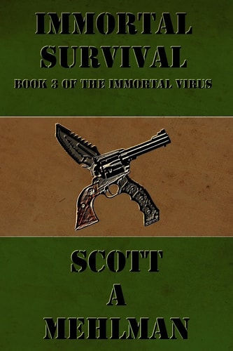 Immortal Survival Book 3 of The Immortal Virus
