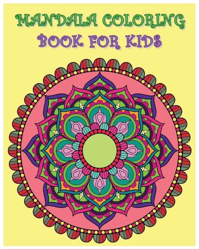 Mandala Coloring Book For Kids Color Me Happy