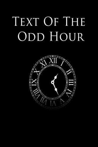 Text of the Odd Hour
