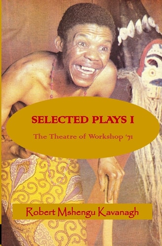 Selected Plays The Theatre of Workshop '71