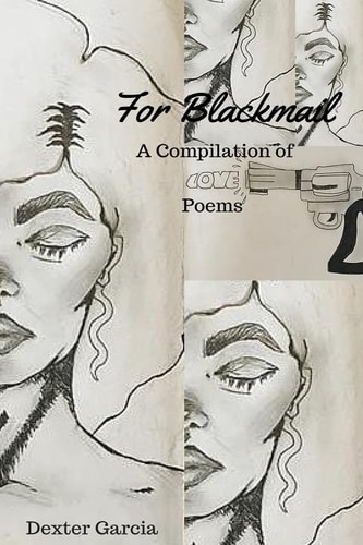 For Blackmail A Compilation of LOVE Poems