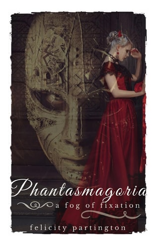 Phantasmagoria A Fog of Fixation