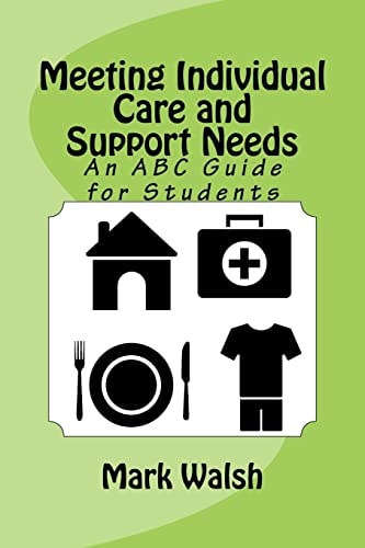 Meeting Individual Care and Support Needs An ABC Guide for Students