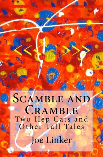 Scamble and Cramble Two Hep Cats and Other Tall Tales