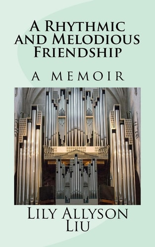 A Rhythmic and Melodious Friendship A Memoir