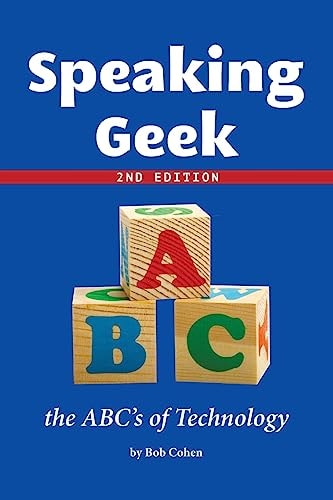 Speaking Geek 2nd Edition The ABC's of Technology