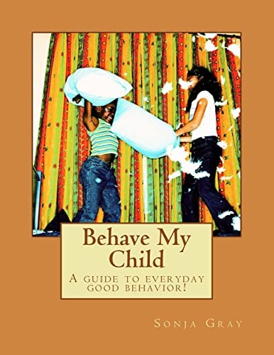 Behave My Child