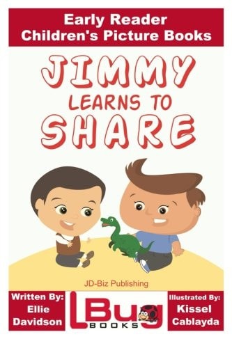 Jimmy Learns to Share - Early Reader - Children's Picture Books