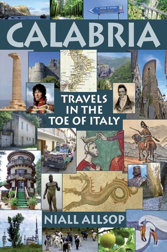 Calabria Travels in the Toe of Italy