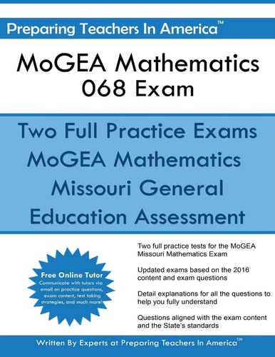 MoGEA Mathematics 068 Exam Missouri General Education Assessment