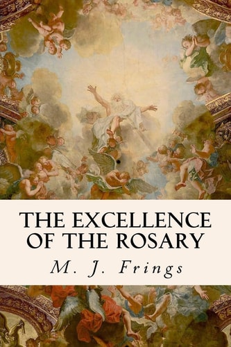 The Excellence of the Rosary