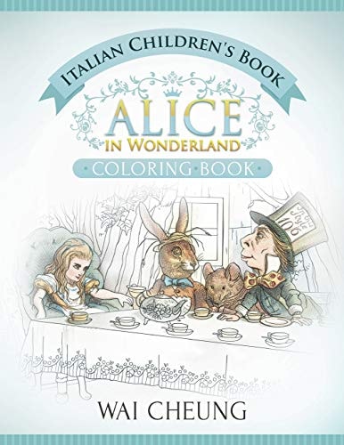 Italian Children's Book Alice in Wonderland (English and Italian Edition)