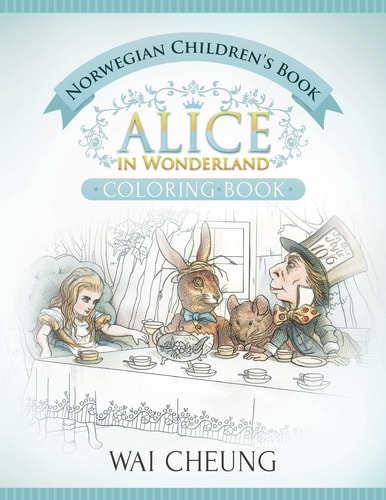 Norwegian Children's Book Alice in Wonderland (English and Norwegian Edition)