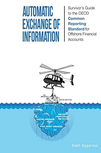 Automatic Exchange of Information Survivor's Guide to the OECD Common Reporting Standard for Offshore Financial Accounts