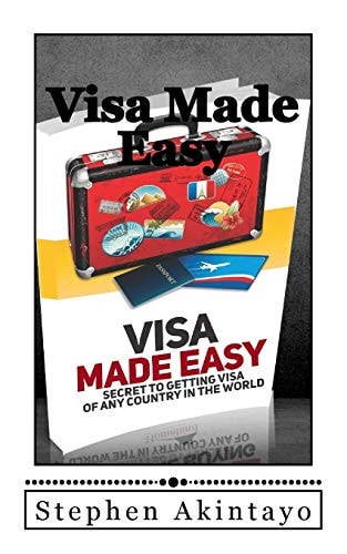 Visa Made Easy Secret To Get Visa Of Any Country In The World