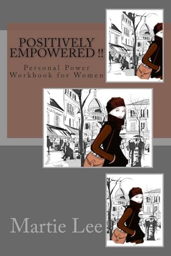 Positively Empowered !! Personal Power Workbook for Women