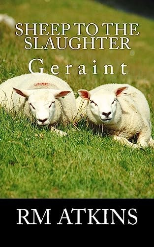 Sheep to the Slaughter Geraint